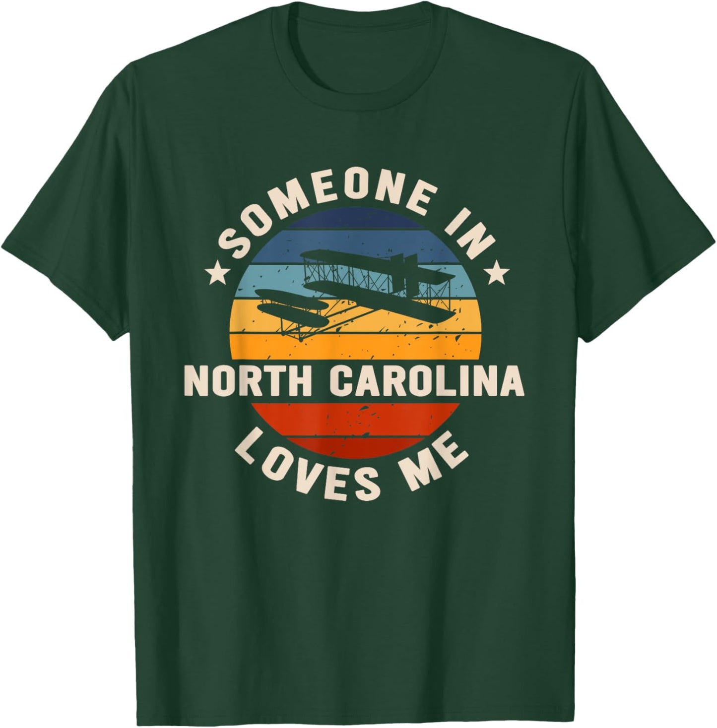 Someone In North Carolina Loves Me T-Shirt - T-Shirt | Forest