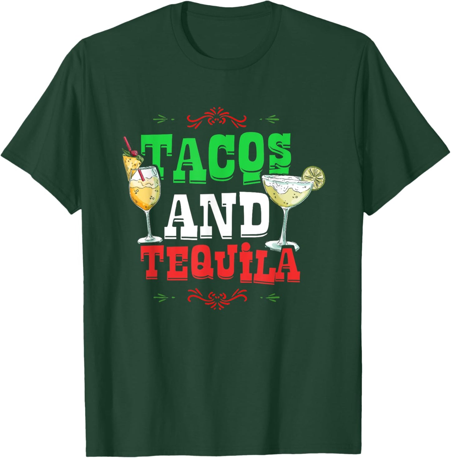 Tacos And Tequila | Mexican Food Alcohol | Mexico T-Shirt - T-Shirt | Forest
