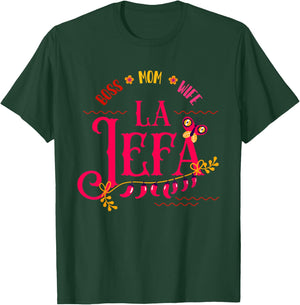 Latin or Mexican mothers day Design or Boss mom wife La jefa T-Shirt - T-Shirt | Forest