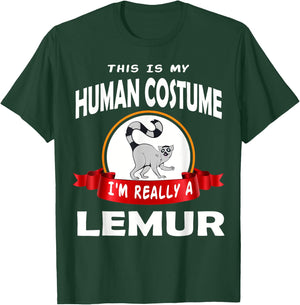 This Is My Human Costume I'm Really A Lemur Funny T-Shirt - T-Shirt | Forest