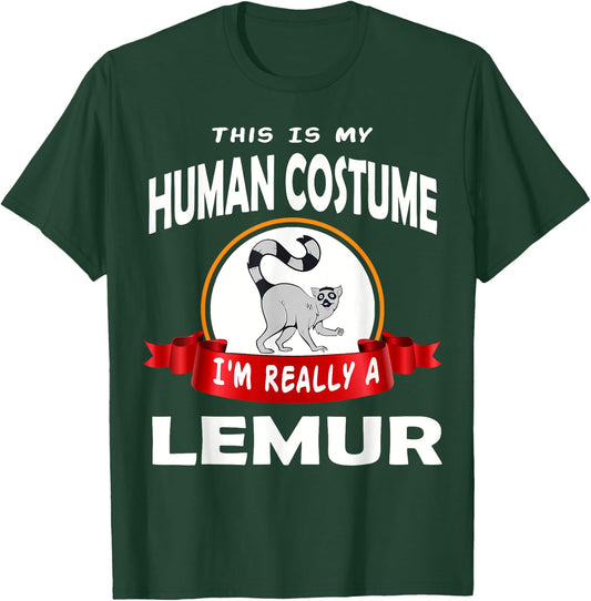 This Is My Human Costume I'm Really A Lemur Funny T-Shirt - T-Shirt | Forest