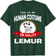 This Is My Human Costume I'm Really A Lemur Funny T-Shirt - T-Shirt | Forest