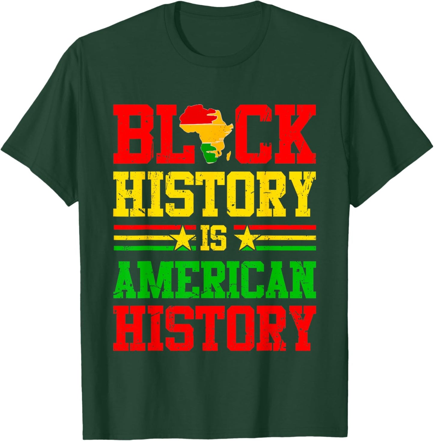 Black History Is American History African American Patriotic T-Shirt - T-Shirt | Forest
