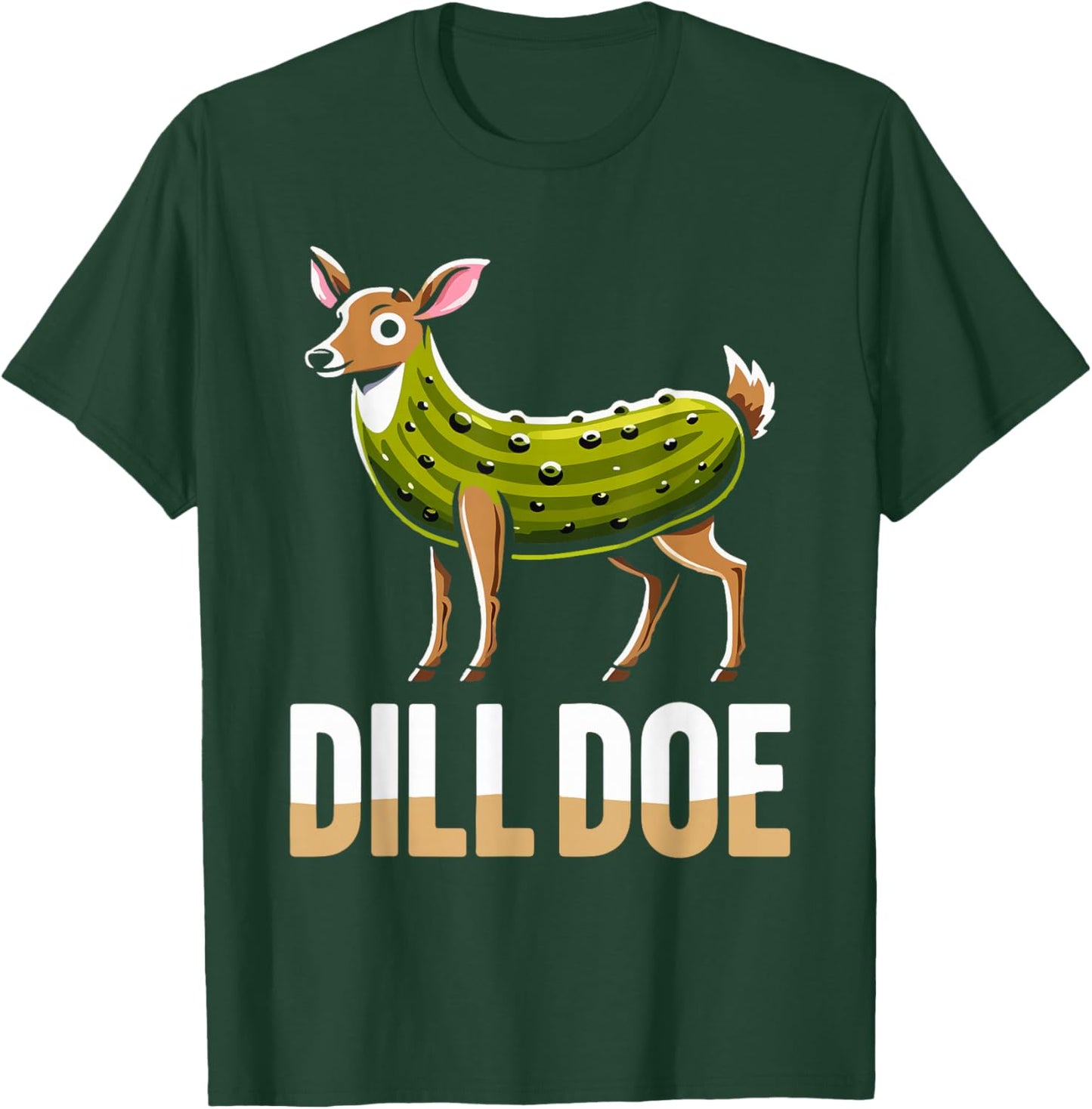 DILL DOE Funny Sarcastic Pickle Nature Deer Print Art Adult T-Shirt - T-Shirt | Forest