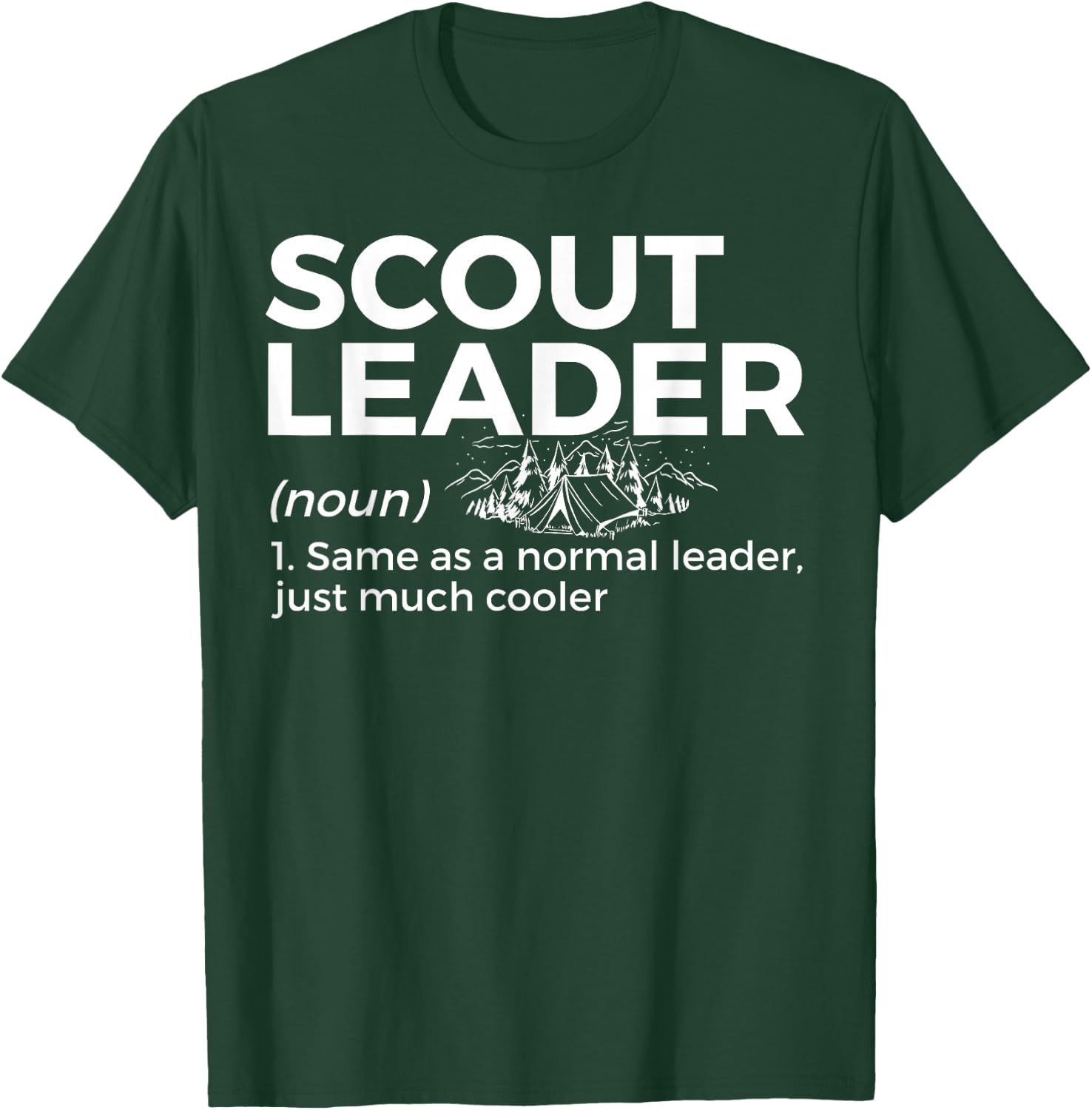 Scouting Funny Scout Leader Definition T-Shirt - T-Shirt | Forest