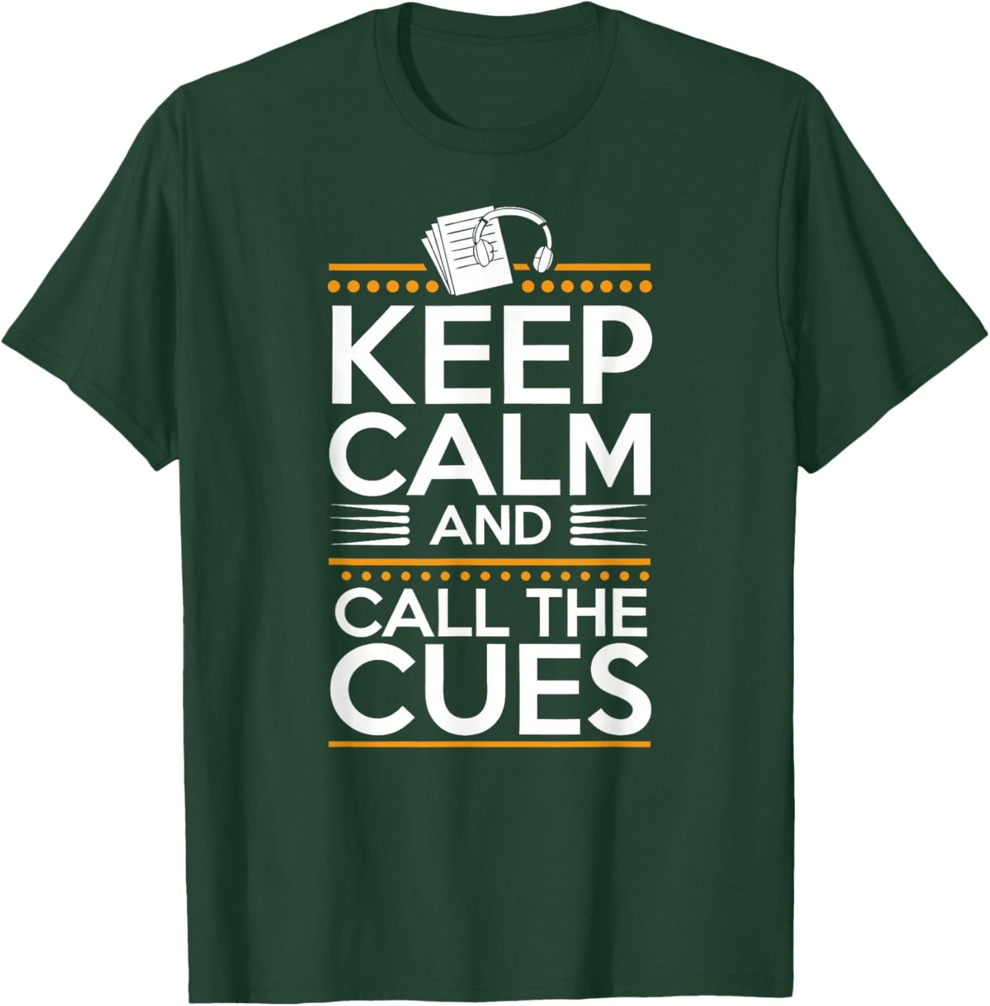 Stage Manager Call Cues Theatre Director Theater Manager T-Shirt - T-Shirt | Forest
