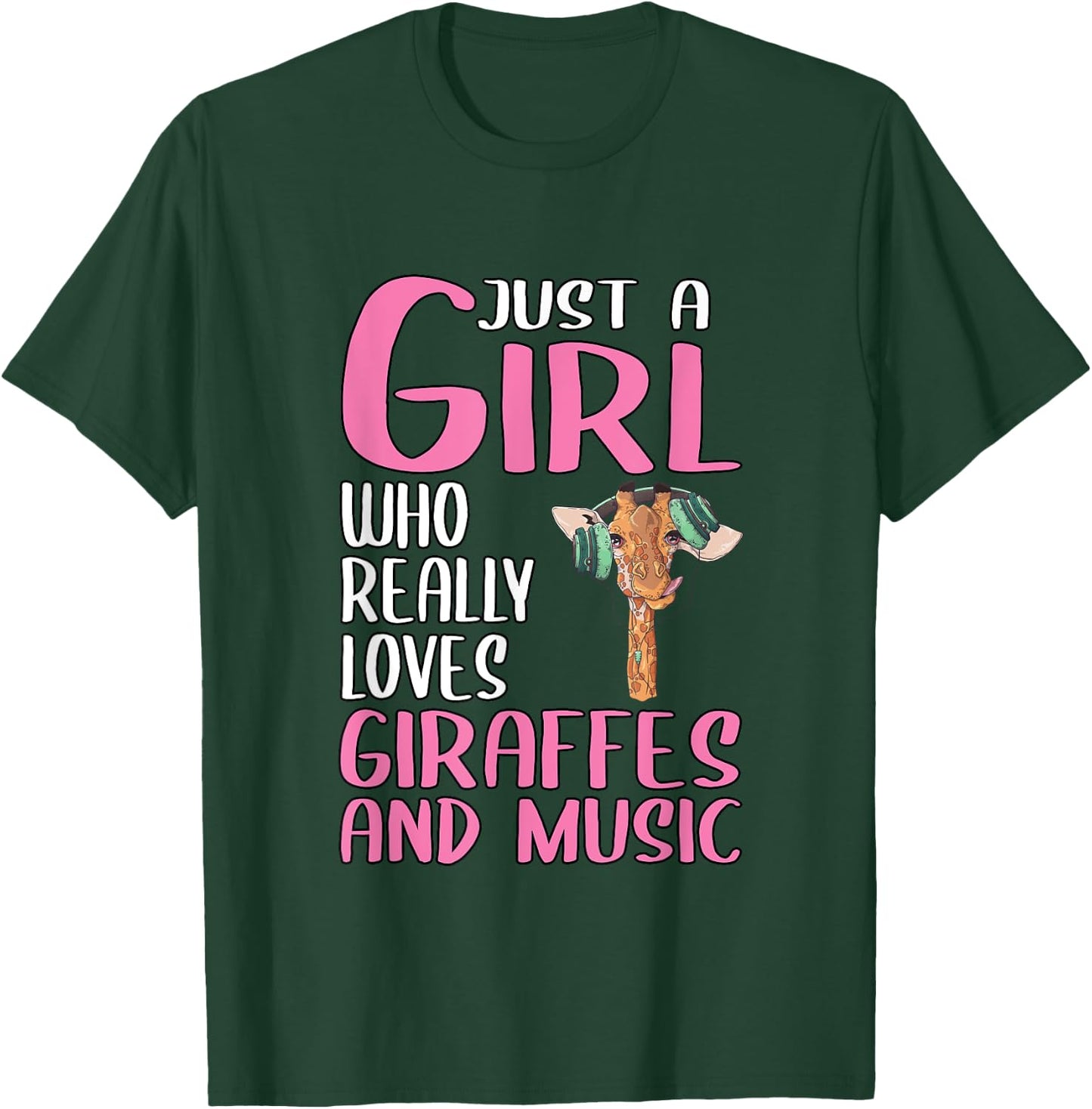 Gift Just A Girl Who Really Loves Giraffes And Music T-Shirt - T-Shirt | Forest