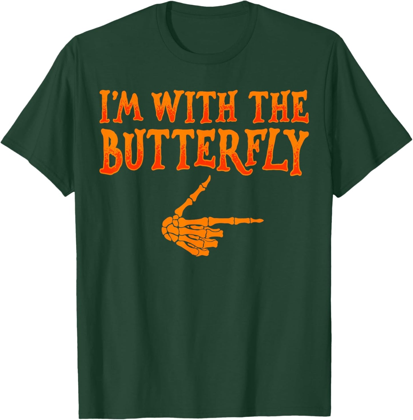 I'm with The Butterfly Funny Butterfly Catcher Costume Style T-Shirt - T-Shirt | Forest