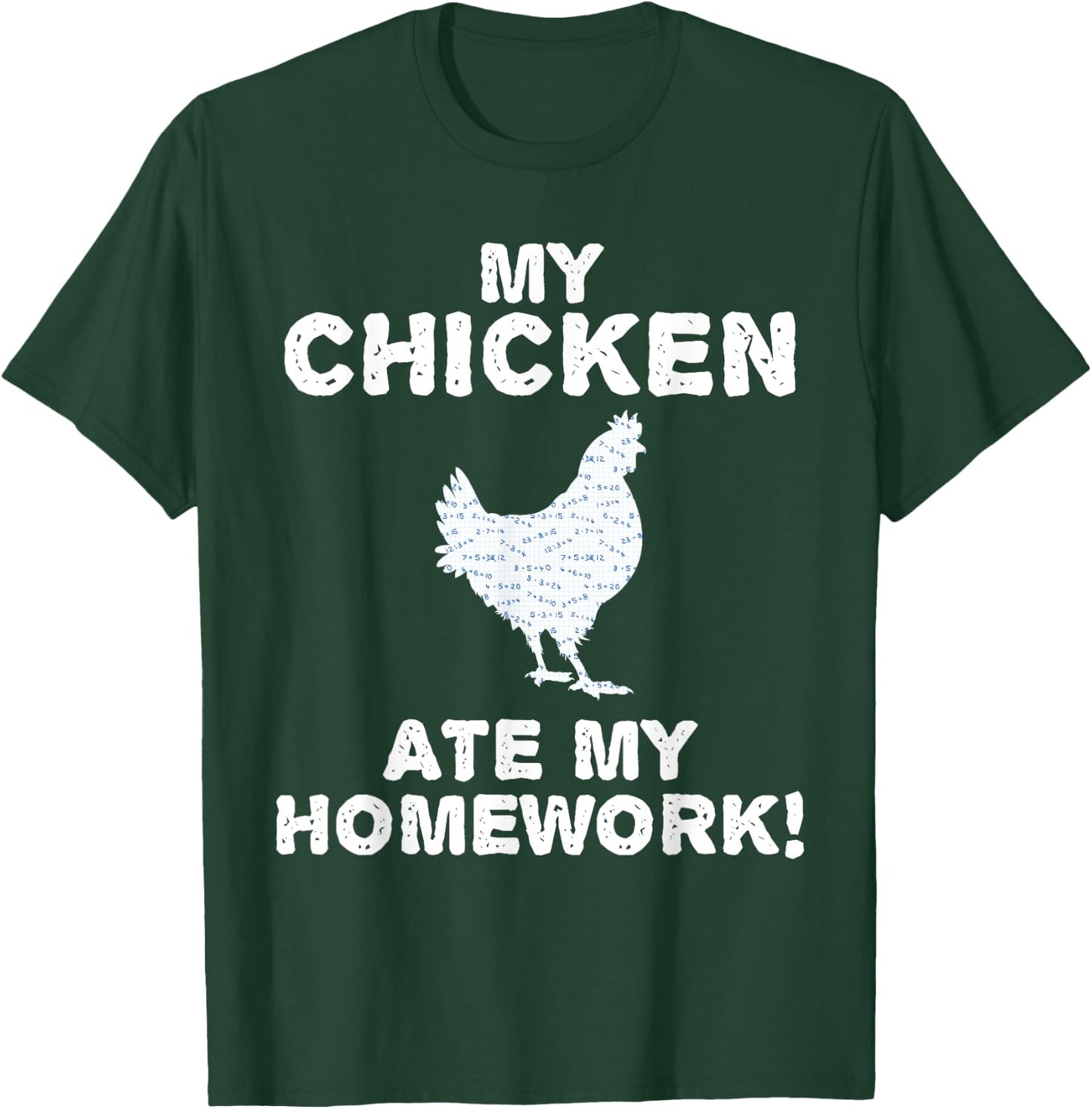 My Chicken Ate My Homework Hen Fowl Back To School Kid T-Shirt - T-Shirt | Forest
