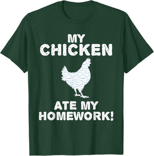 My Chicken Ate My Homework Hen Fowl Back To School Kid T-Shirt - T-Shirt | Forest