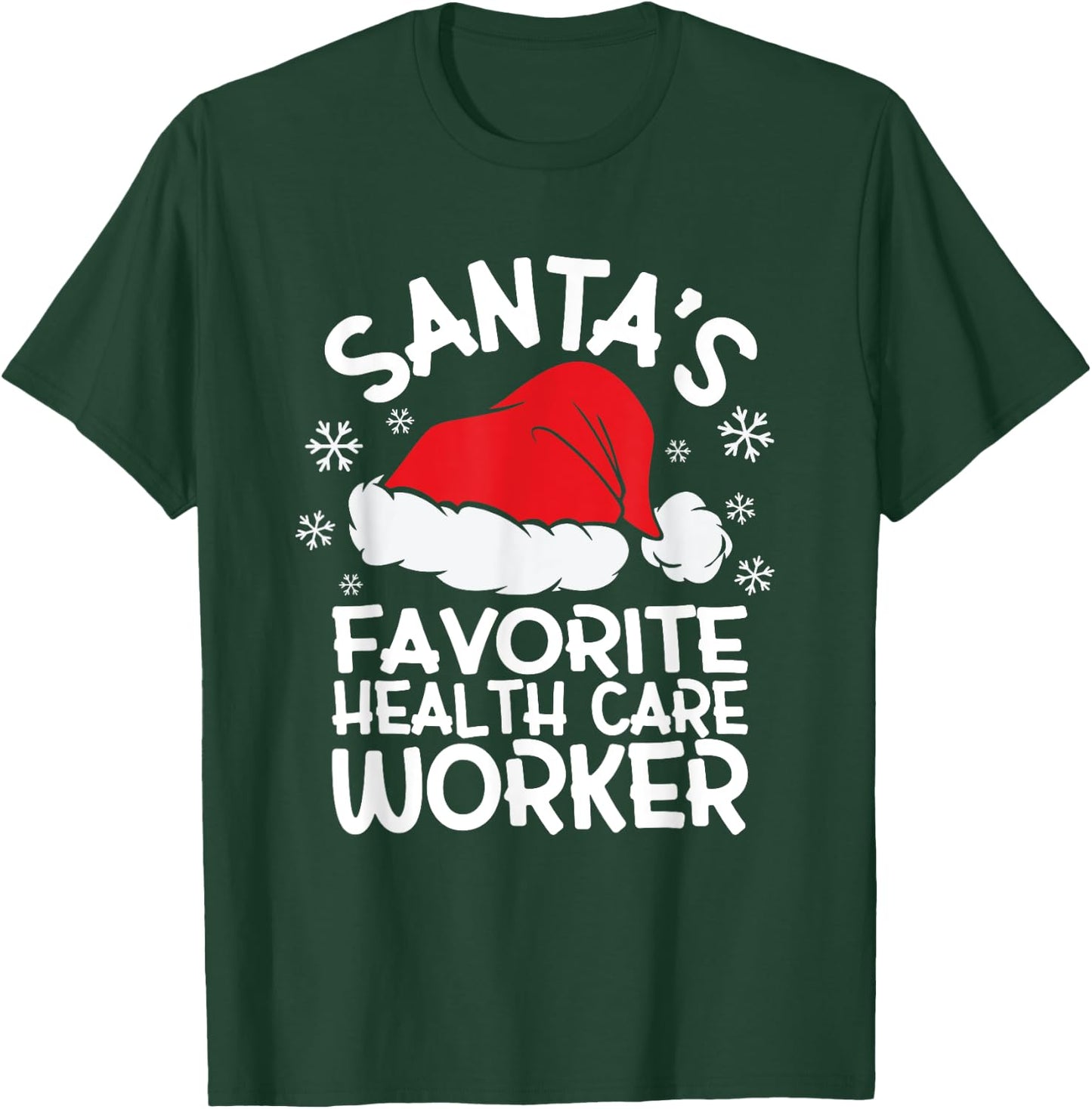 Santa's Favorite Health Care Worker Design Christmas Party T-Shirt - T-Shirt | Forest
