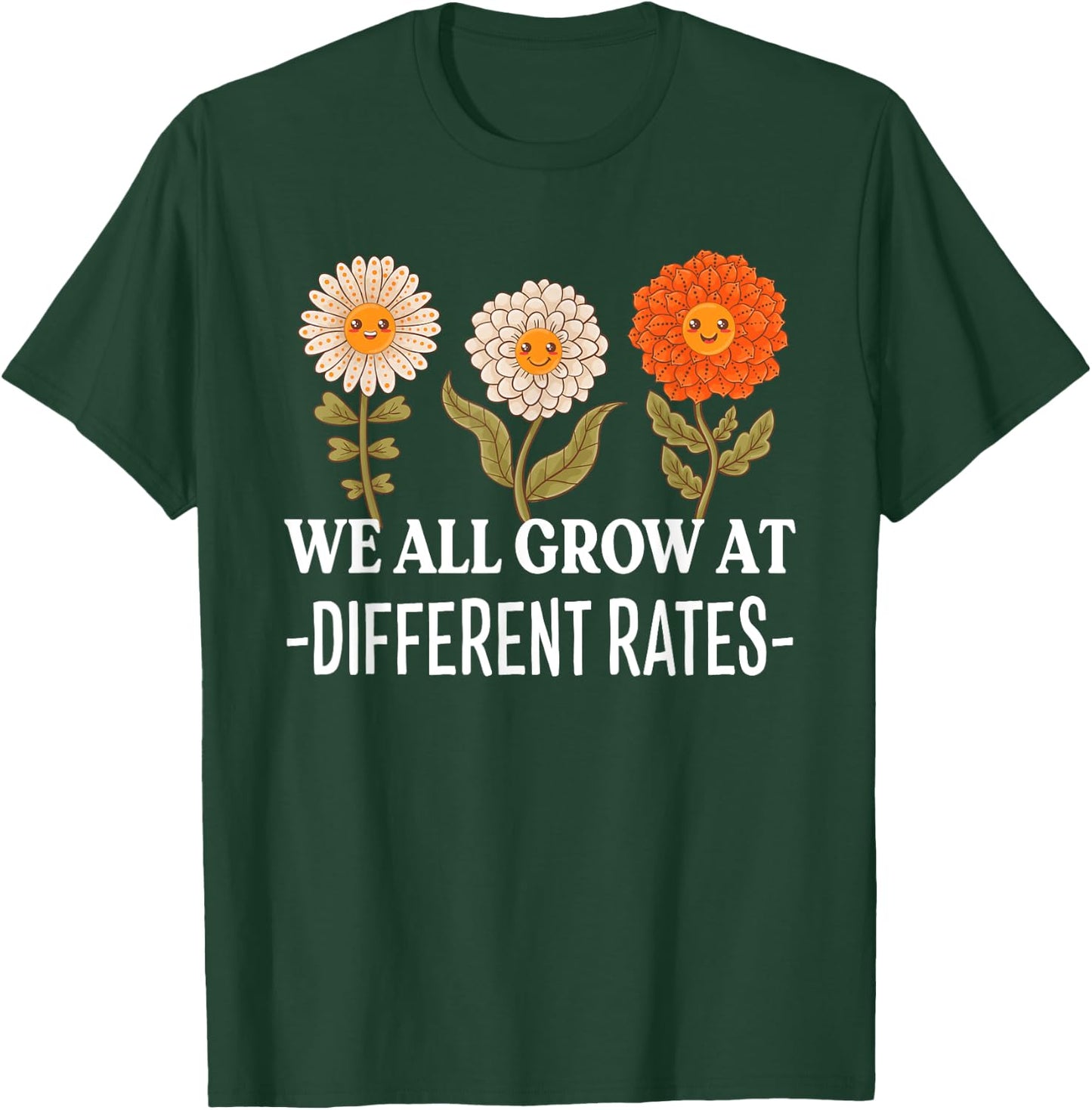 We All Grow At Different Rates Back To School Teacher T-Shirt - T-Shirt | Forest