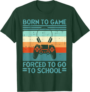 Born To Game Forced School Retro Gamer Men Boys Kids Teens T-Shirt - T-Shirt | Forest