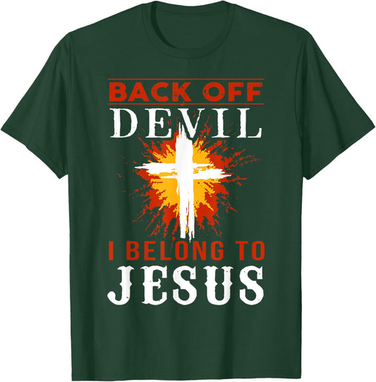 Back Off Devil I Belong To Jesus Cross Faith Christian T-Shirt - T-Shirt | Forest