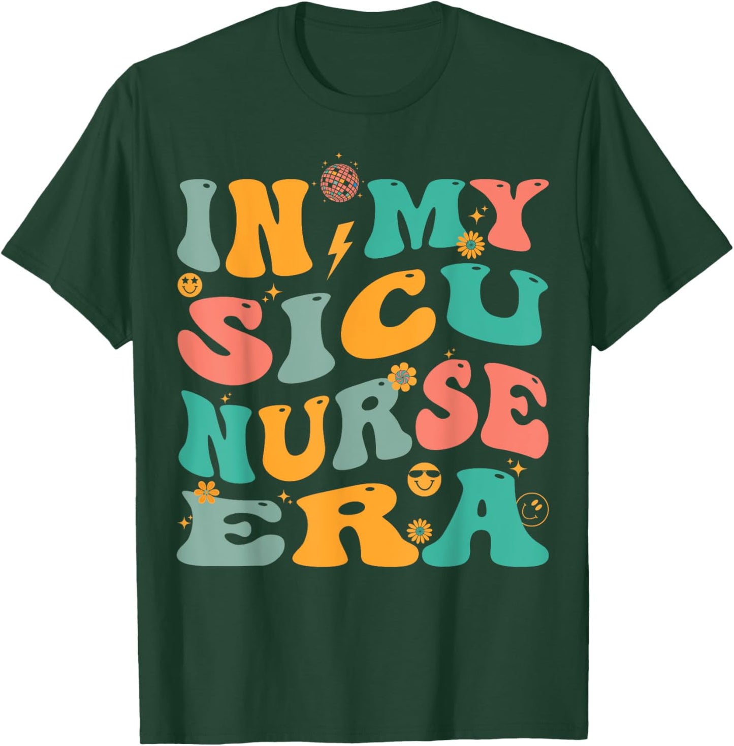 In My SICU Nurse Era Retro Surgical ICU Nursing T-Shirt - T-Shirt | Forest