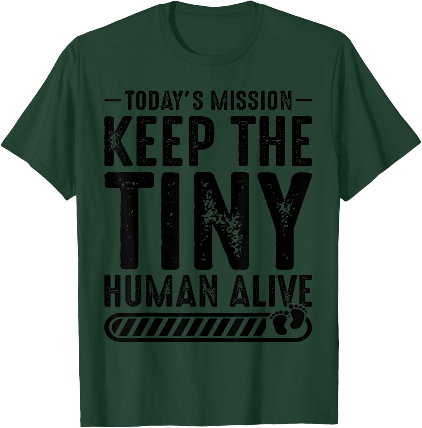 New Dad Est Keep Tiny Human Alive First Time Father's Day T-Shirt - T-Shirt | Forest