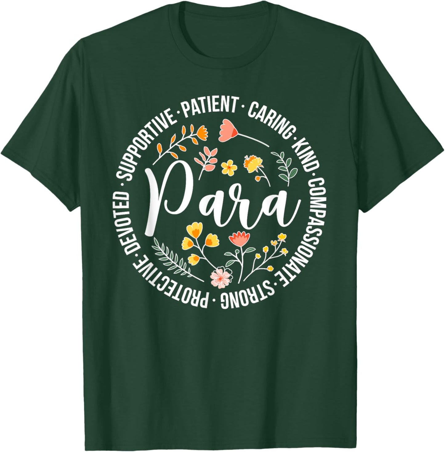 Paraprofessional Appreciation Para Parapro T-Shirt - T-Shirt | Forest