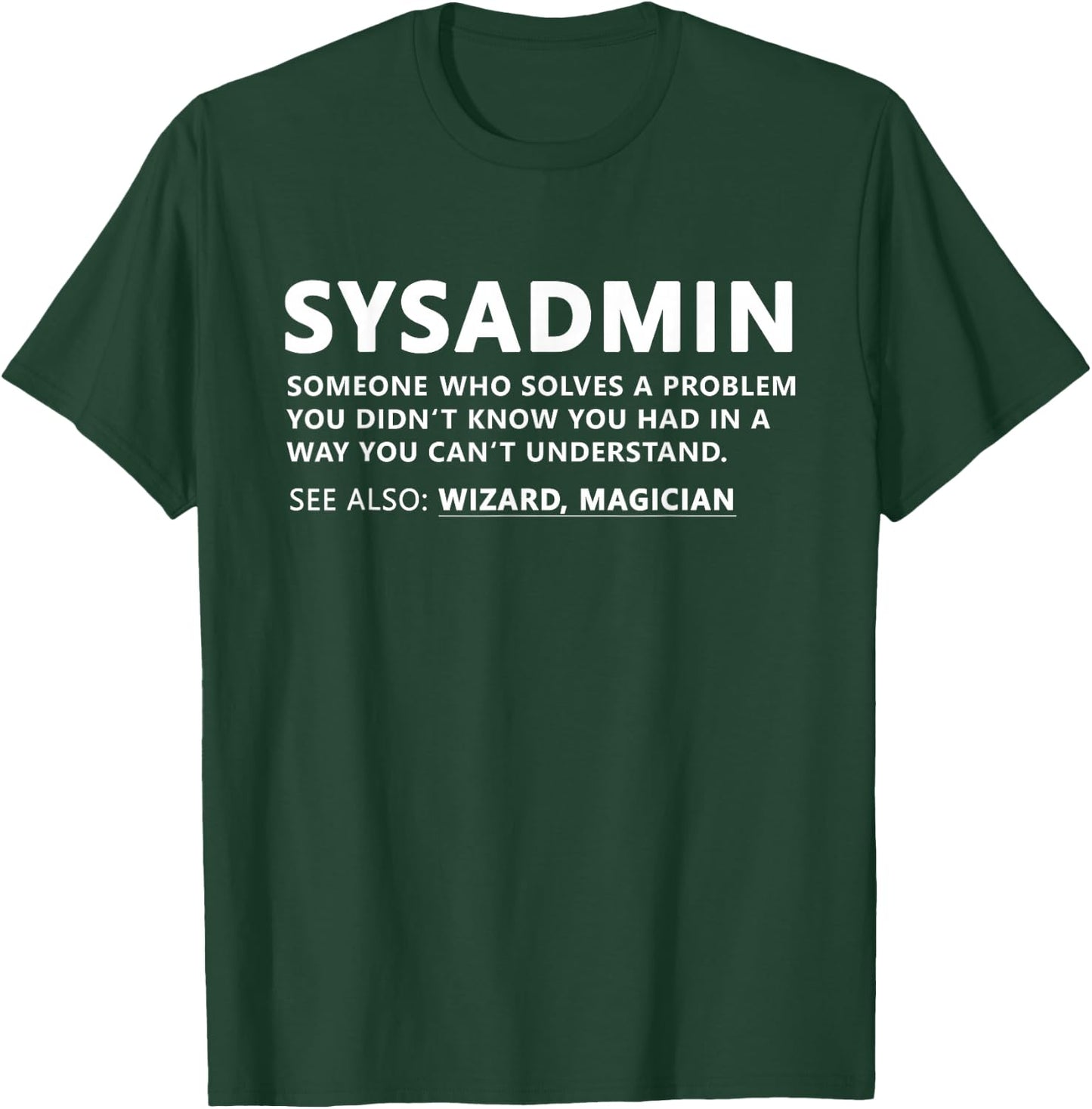 Funny Sysadmin Admin Meaning Sysadmin Noun T-Shirt - T-Shirt | Forest