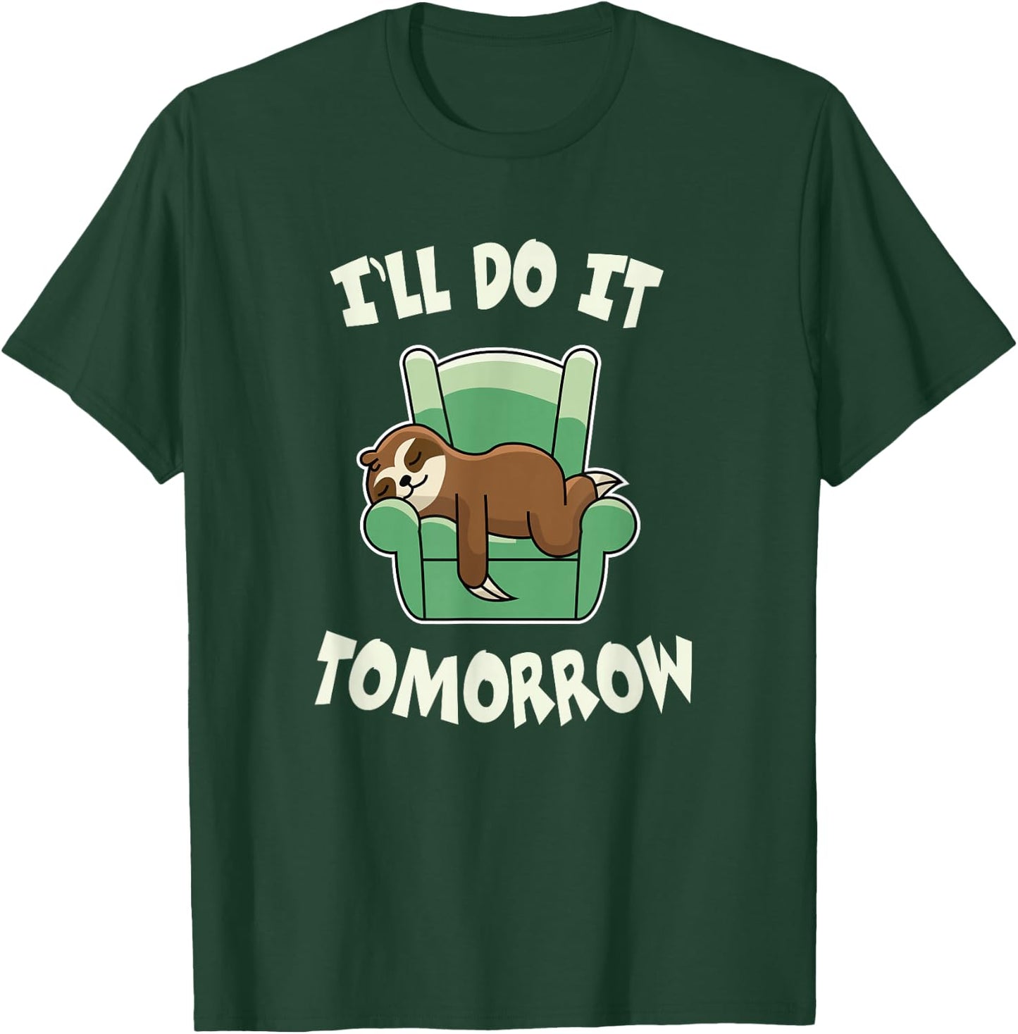 I'll do it tomorrow Sloth T-Shirt - T-Shirt | Forest