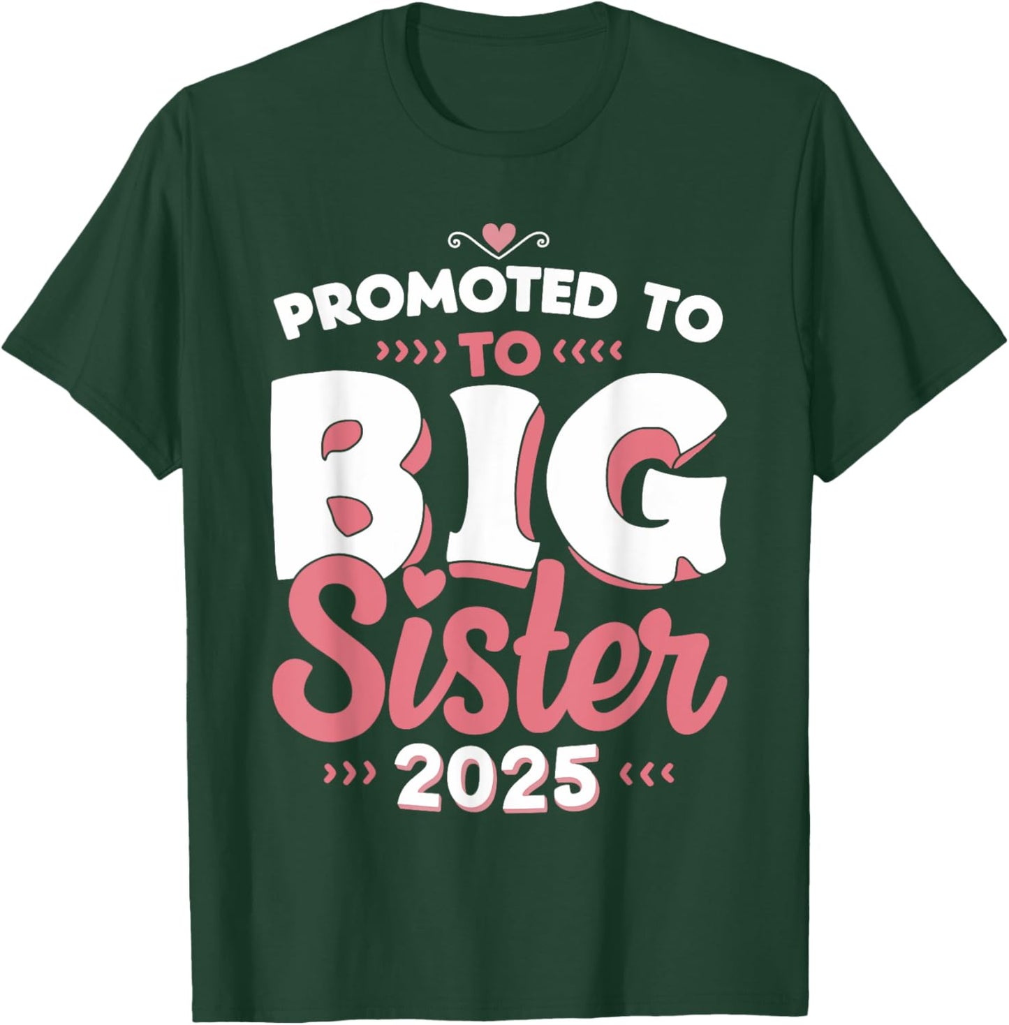 Promoted To Big Sister 2025 Unicorn Announcement T-Shirt - T-Shirt | Forest