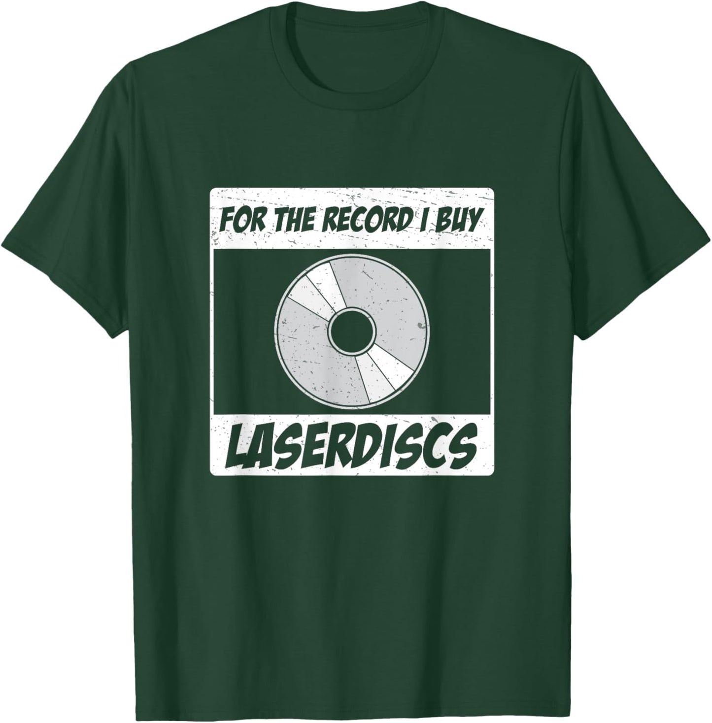 For The Record I Buy Laserdiscs Awesome Laserdisc Collectors T-Shirt - T-Shirt | Forest