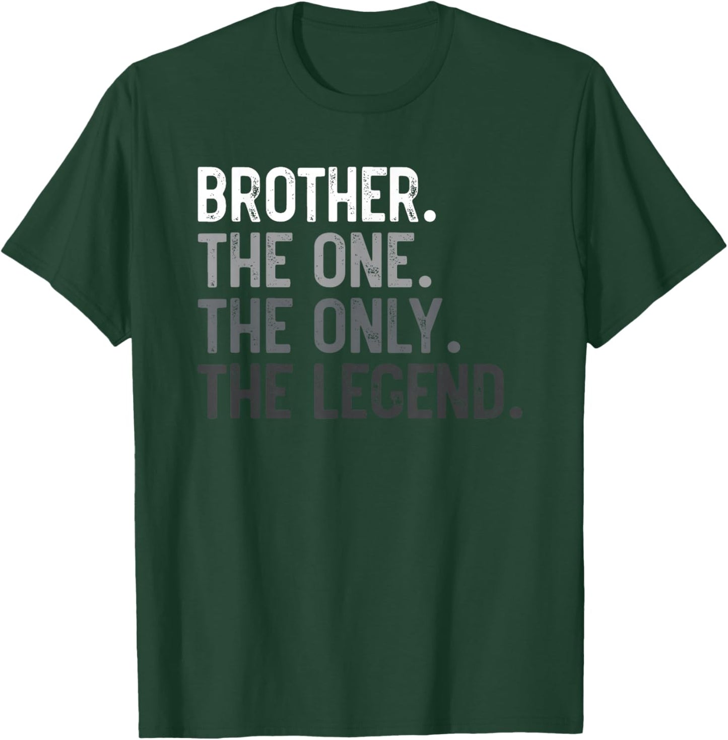 Brother One Only Legend Father's Day for Bro Siblings T-Shirt - T-Shirt | Forest