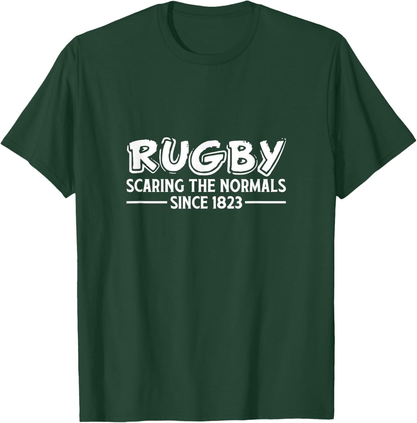 Rugby Scaring The Normals Since 1823 Rugger Sport Team T-Shirt - T-Shirt | Forest