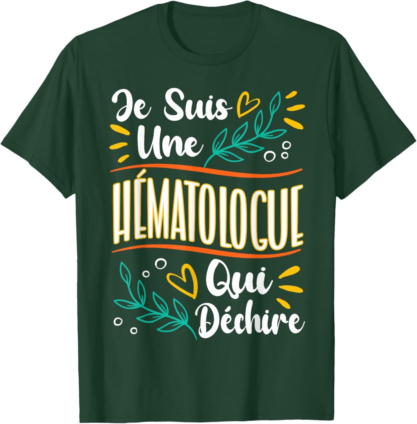 A Hematologist Who Tears Hematologist Gift Hematology T-Shirt - T-Shirt | Forest