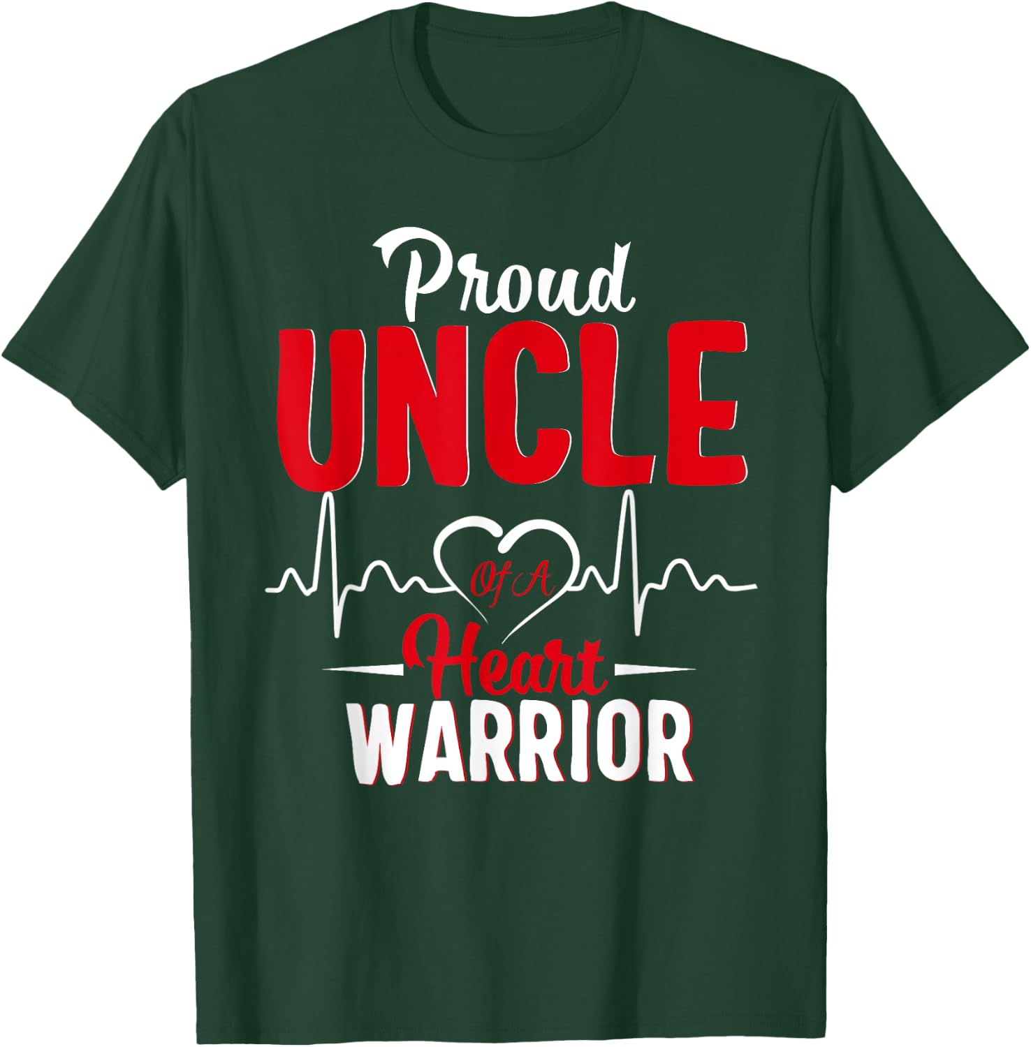 Proud UNCLE of a Heart Warrior CHD Awareness shirt gift T-Shirt - T-Shirt | Forest