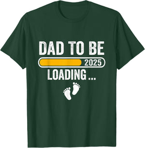 Dad To Be 2025 Dad est 2025 Daddy To Be Promoted to Daddy T-Shirt - T-Shirt | Forest