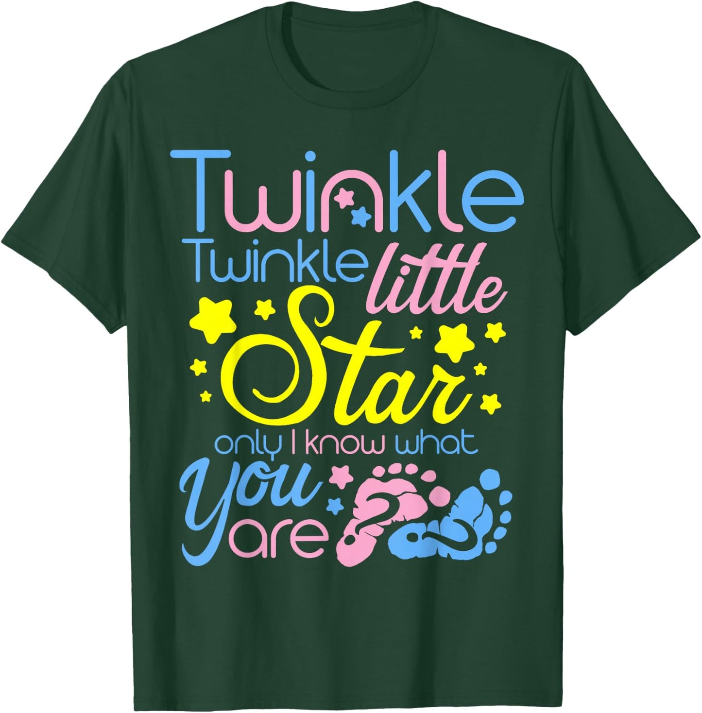 Twinkle Twinkle Little Star Only I Know Gender Keeper Reveal T-Shirt - T-Shirt | Forest