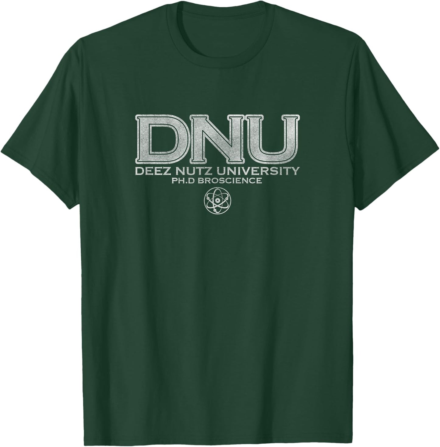 BroScience Deez Nutz University Ph.D Alumni T-Shirt - T-Shirt | Forest