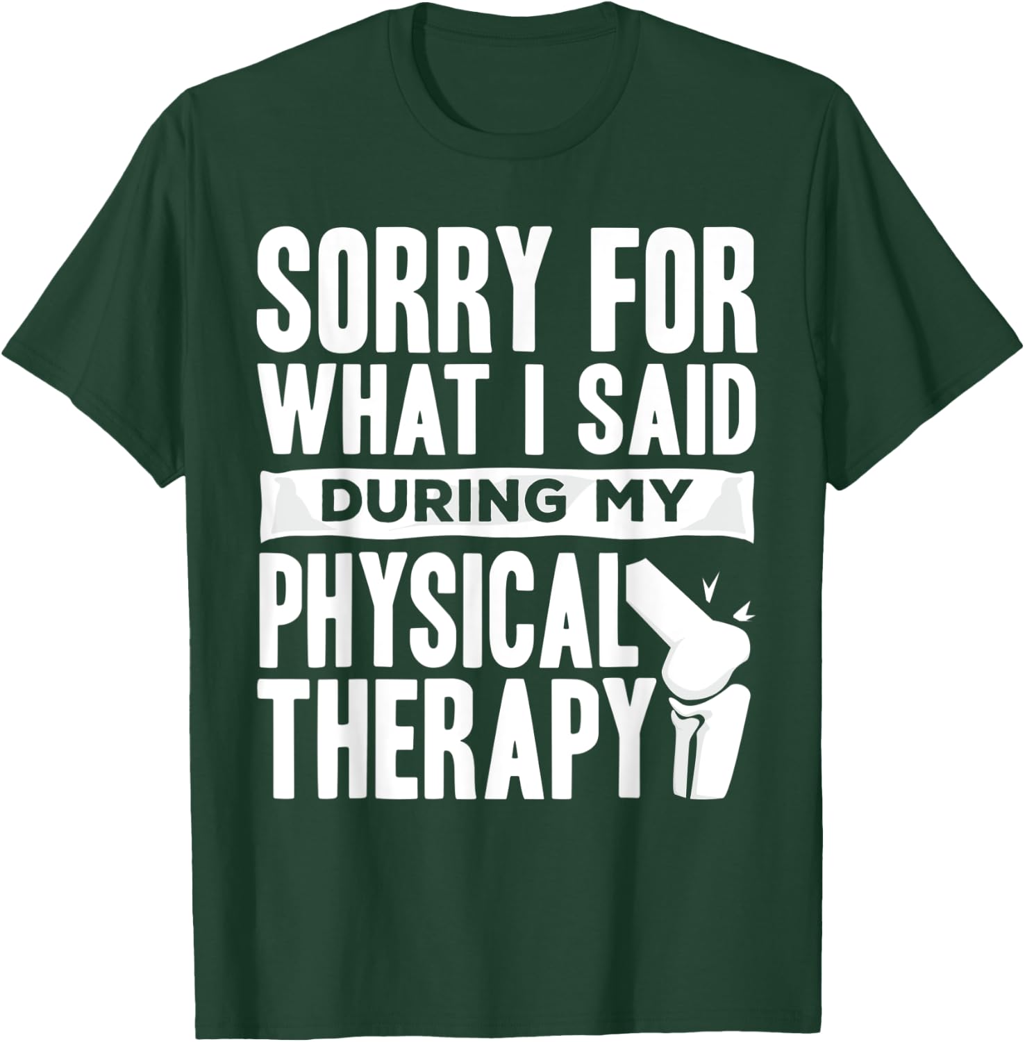 Knee Replacement Funny Therapy Surgery Recovery T-Shirt - T-Shirt | Forest