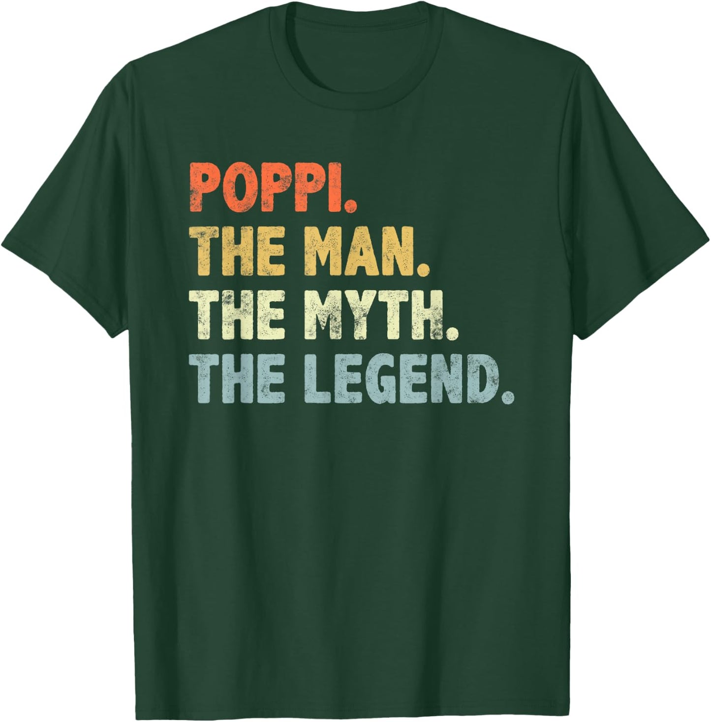 Poppi The Man Myth Legend Father’s day Gift Papa Grandpa T-Shirt - T-Shirt | Forest