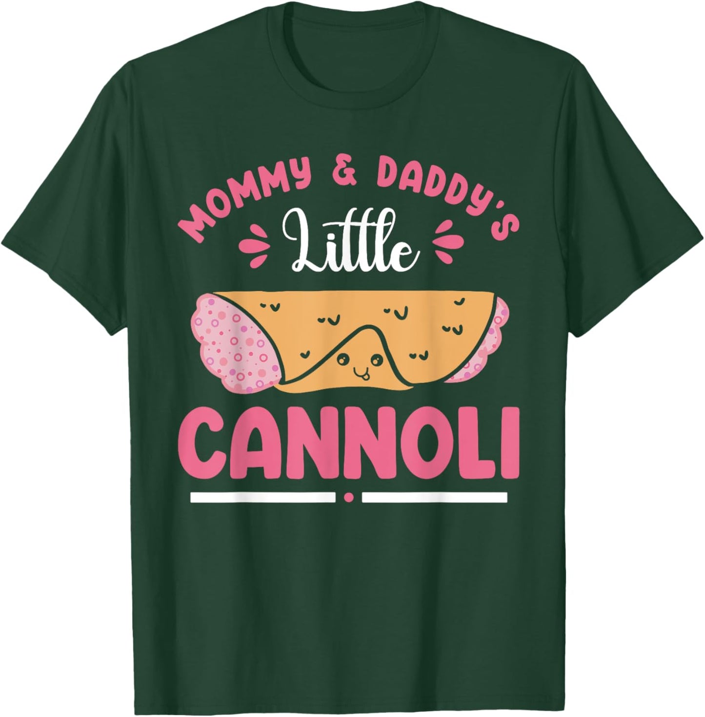 Italian Food Cannoli Mommy Daddy Little Cannoli Lover T-Shirt - T-Shirt | Forest