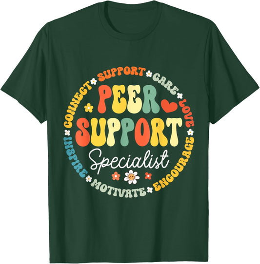 Peer Support Specialist Life Appreciation Week School T-Shirt - T-Shirt | Forest