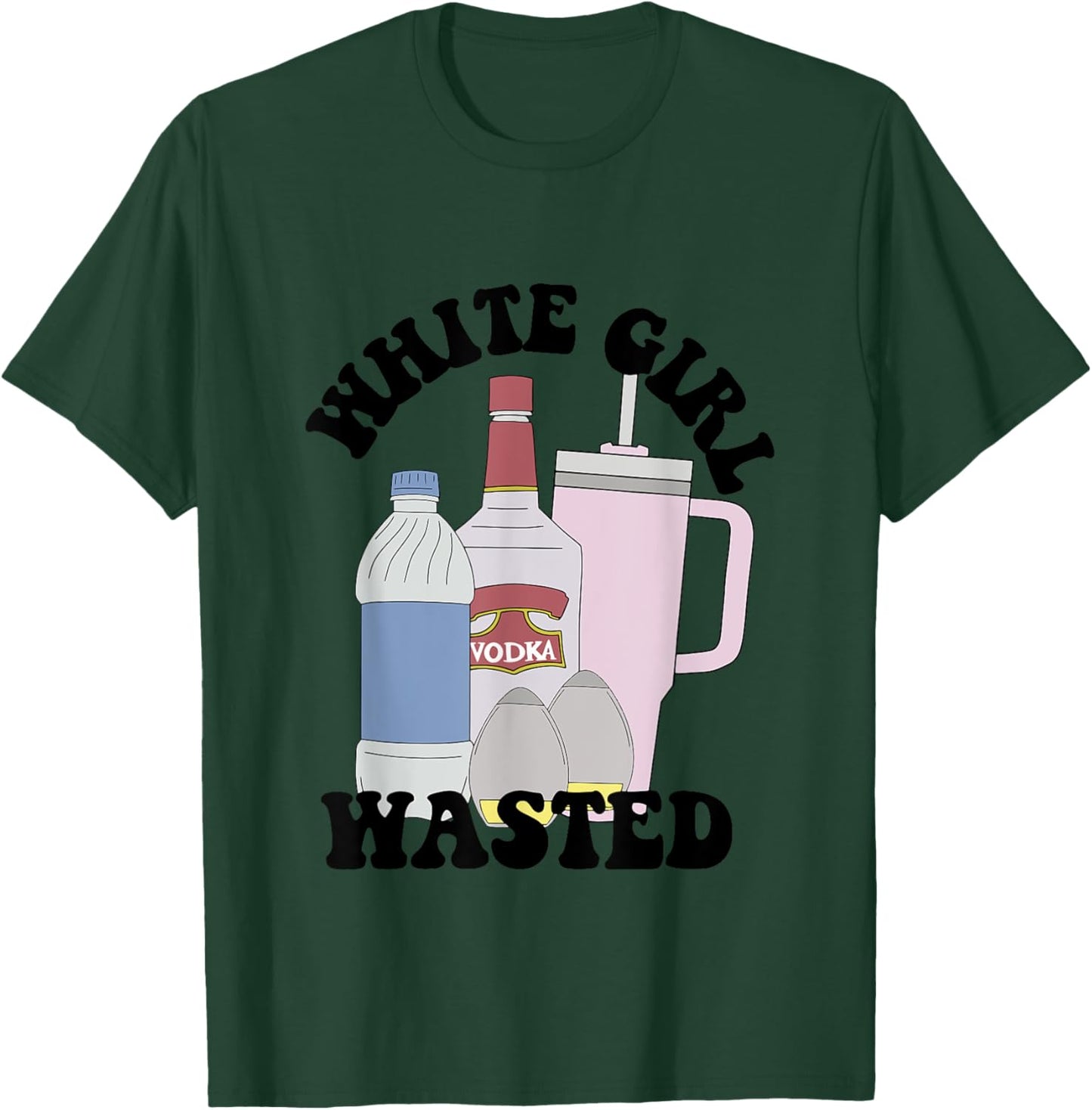 Girl White Vodka Wasted Wine Lover Apparel T-Shirt - T-Shirt | Forest
