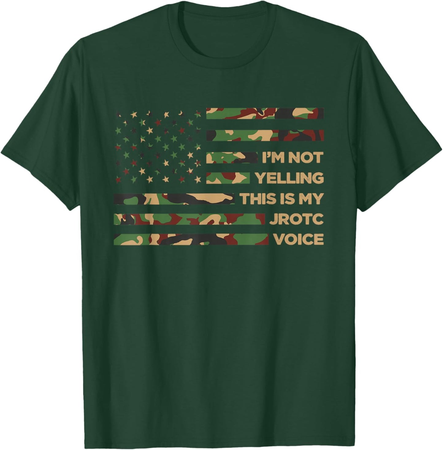 I'm not Yelling This is My JROTC Voice ROTC Cadets US Flag T-Shirt - T-Shirt | Forest