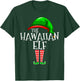 The Hawaiian Elf Group Matching Family Christmas Gift Hawaii T-Shirt - T-Shirt | Forest