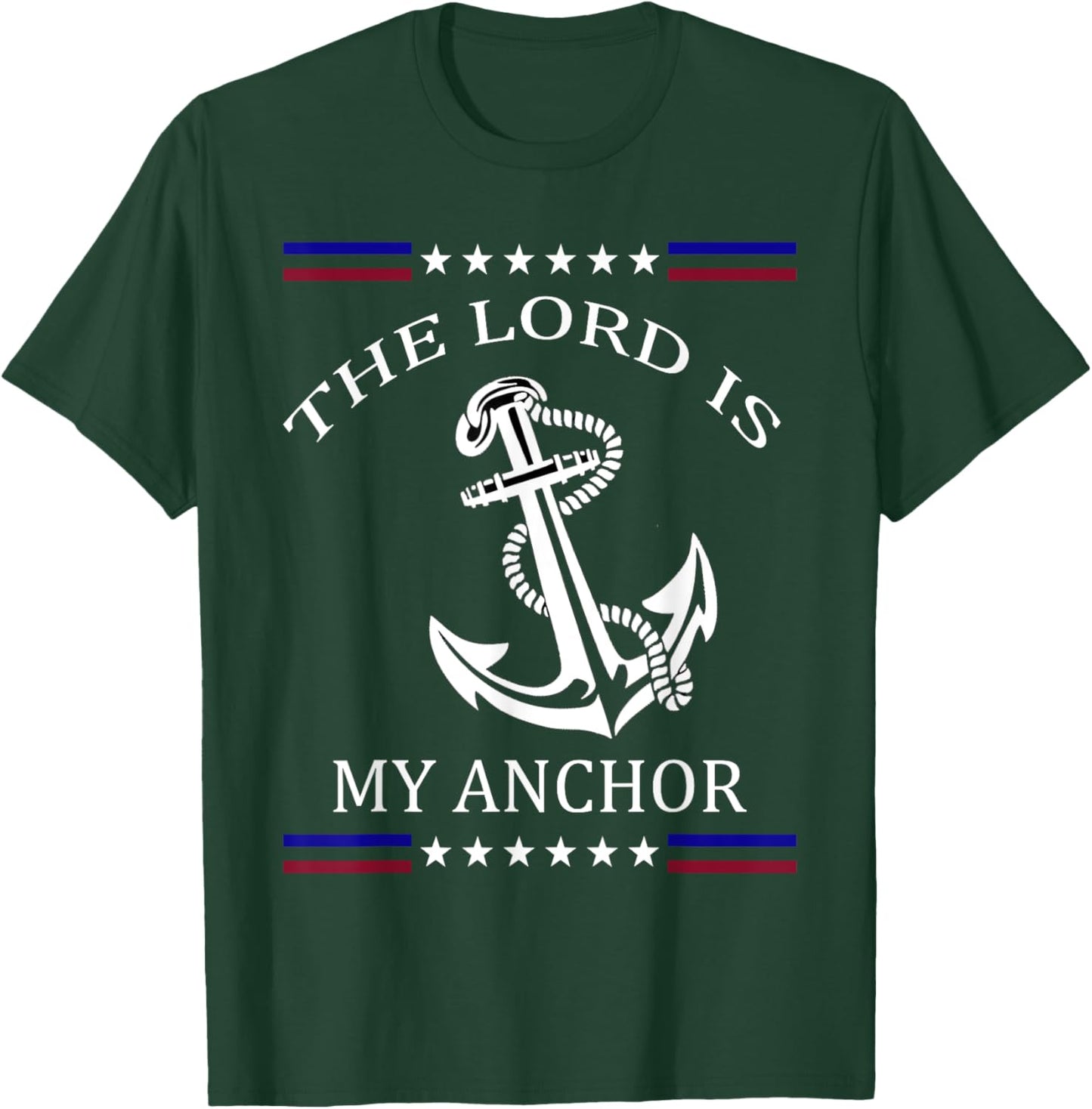 The Lord is my Anchor T-Shirt - T-Shirt | Forest