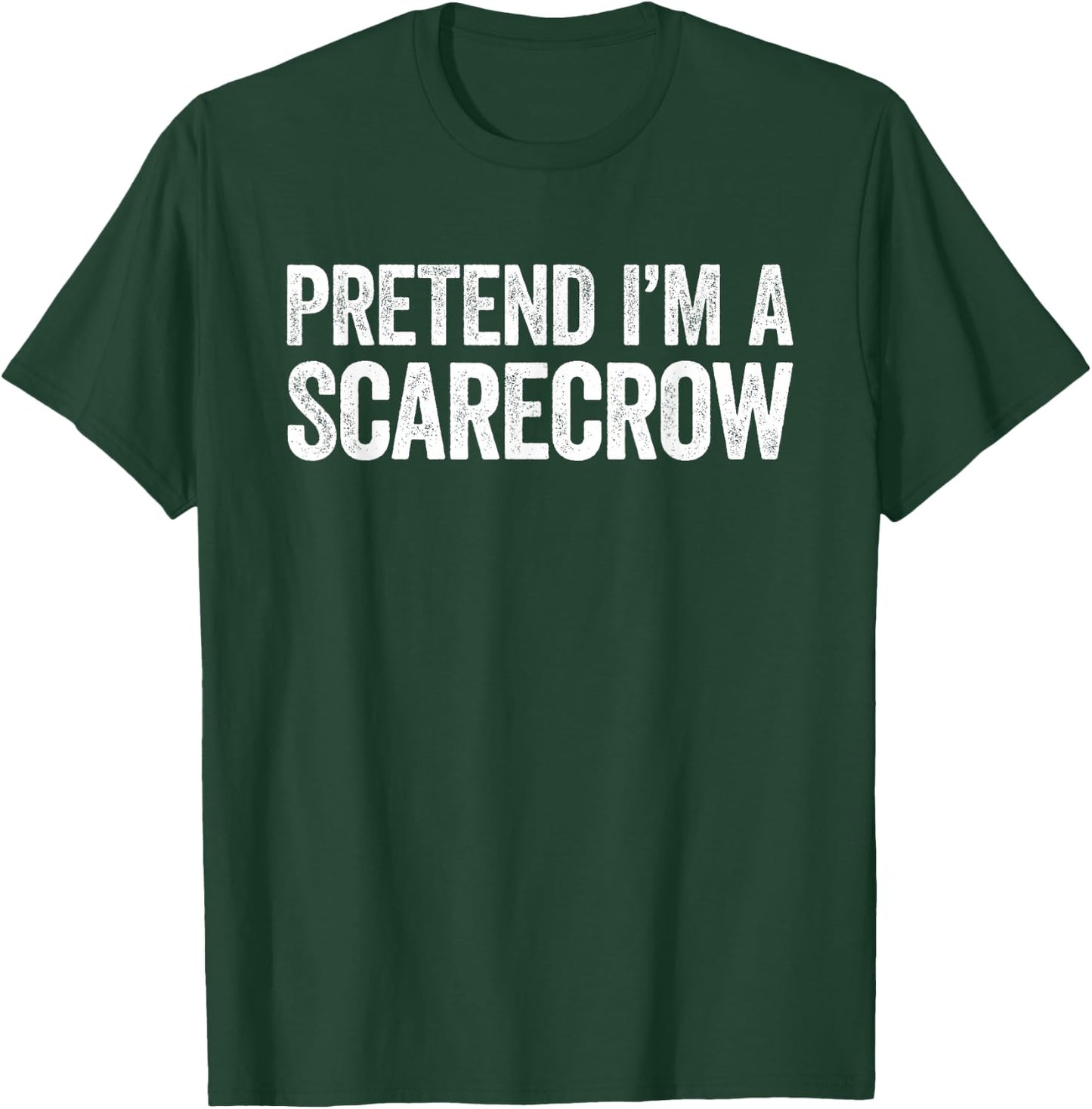 Pretend I'm A Scarecrow Shirt Adult Kids Men Women Costume T-Shirt - T-Shirt | Forest