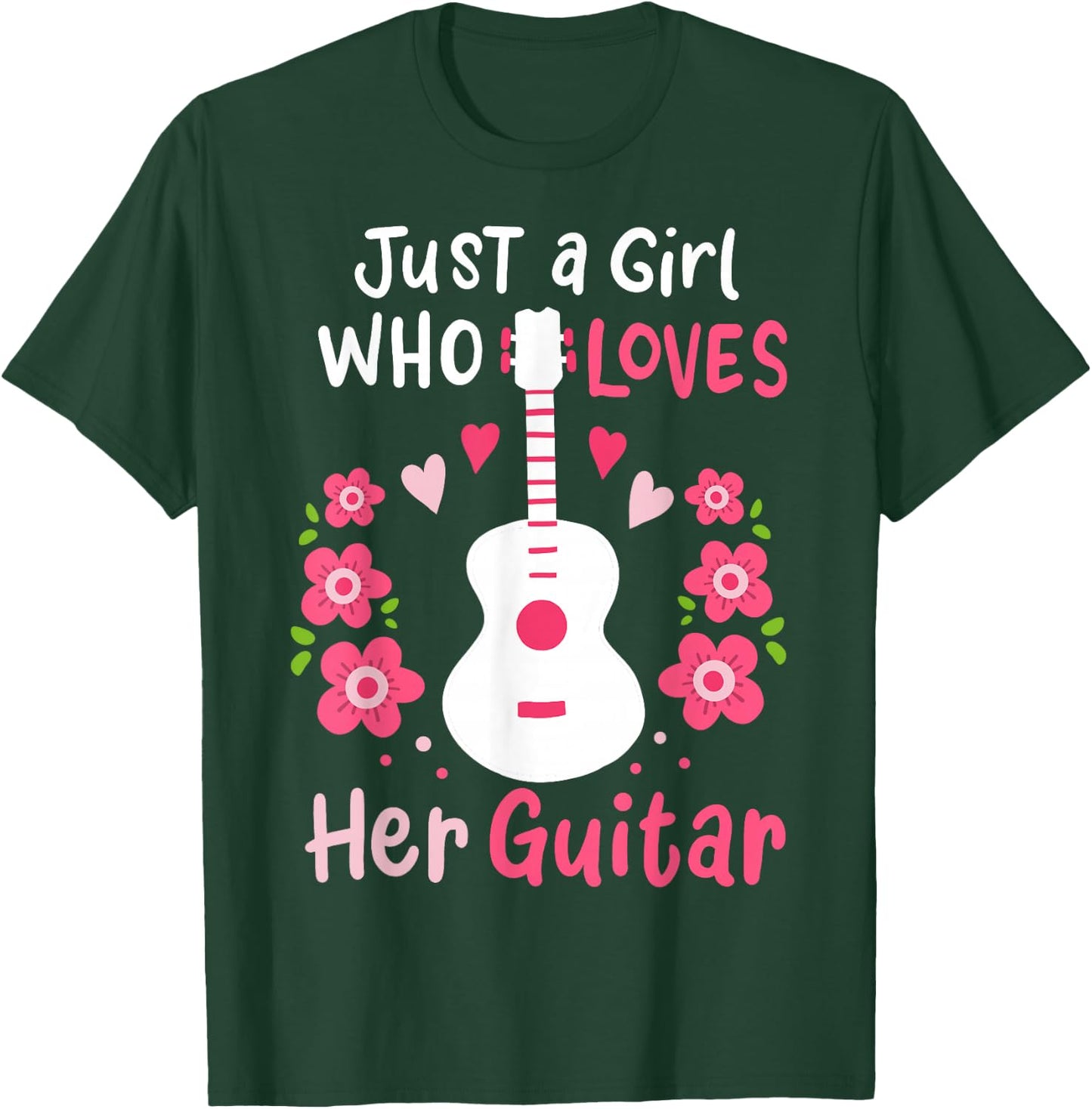 Guitar Guitarist Just A Girl Who Loves Her Guitar T-Shirt - T-Shirt | Forest