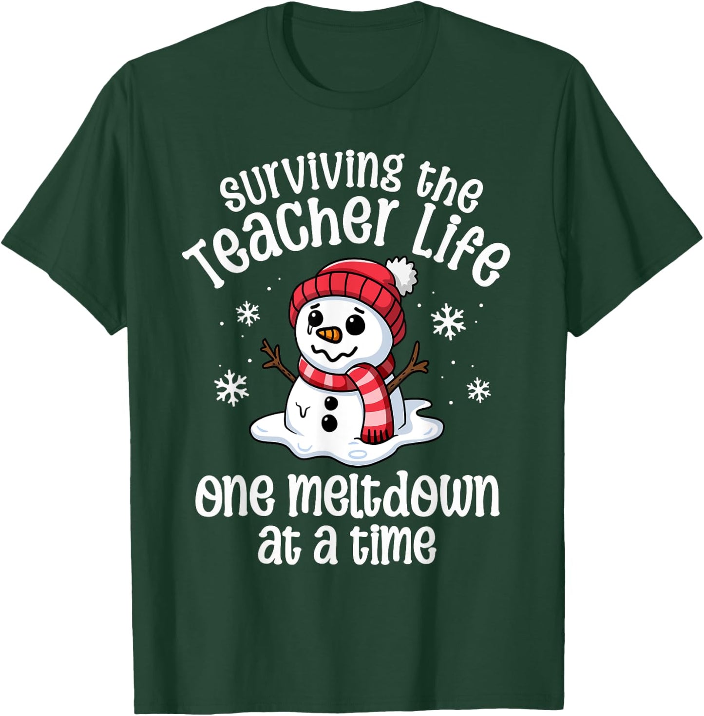 Teacher Christmas One Meltdown At A Time Snowman Winter T-Shirt - T-Shirt | Forest