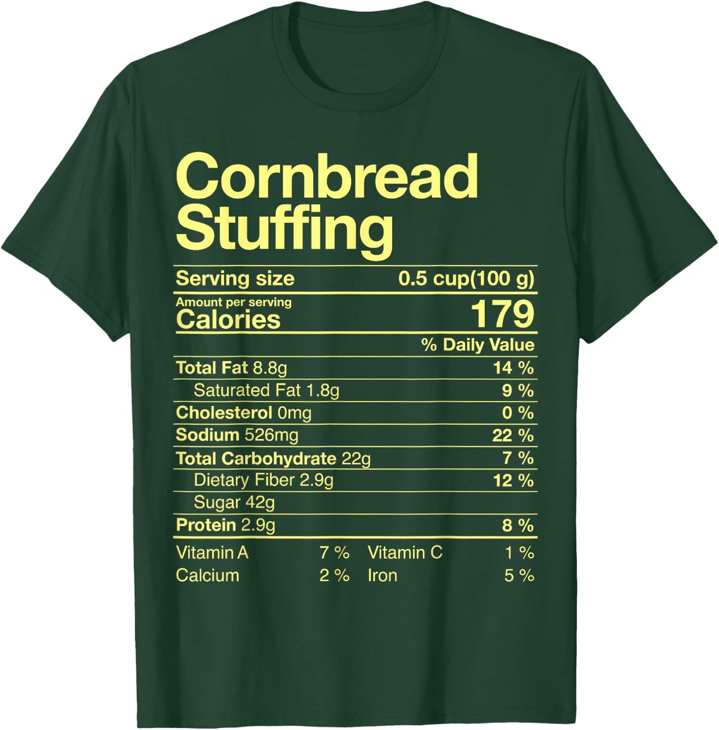 Cornbread Stuffing Nutrition Facts Costume Thanksgiving T-Shirt - T-Shirt | Forest