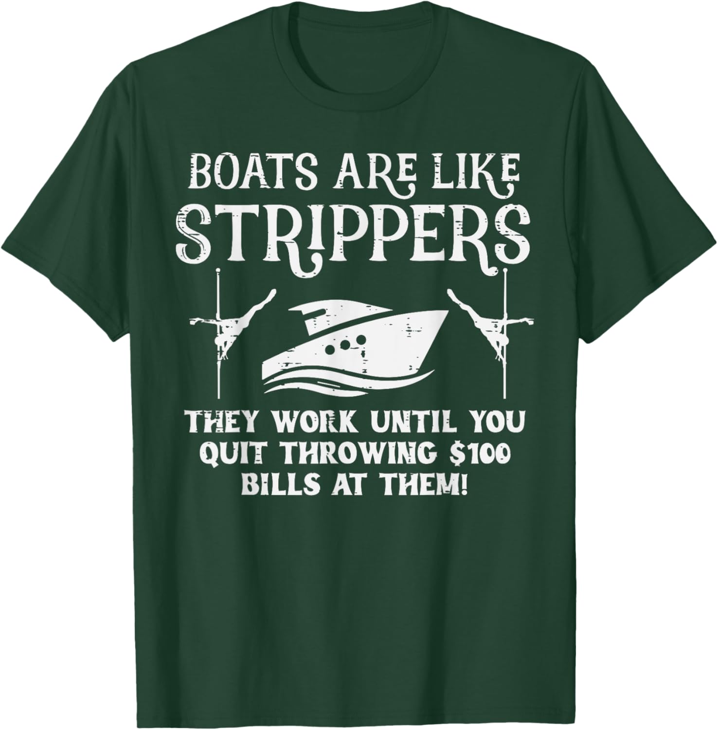 Boats Are Like Work Until Funny Captain Yacht Owner Ship Men T-Shirt - T-Shirt | Forest