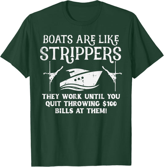 Boats Are Like Work Until Funny Captain Yacht Owner Ship Men T-Shirt - T-Shirt | Forest
