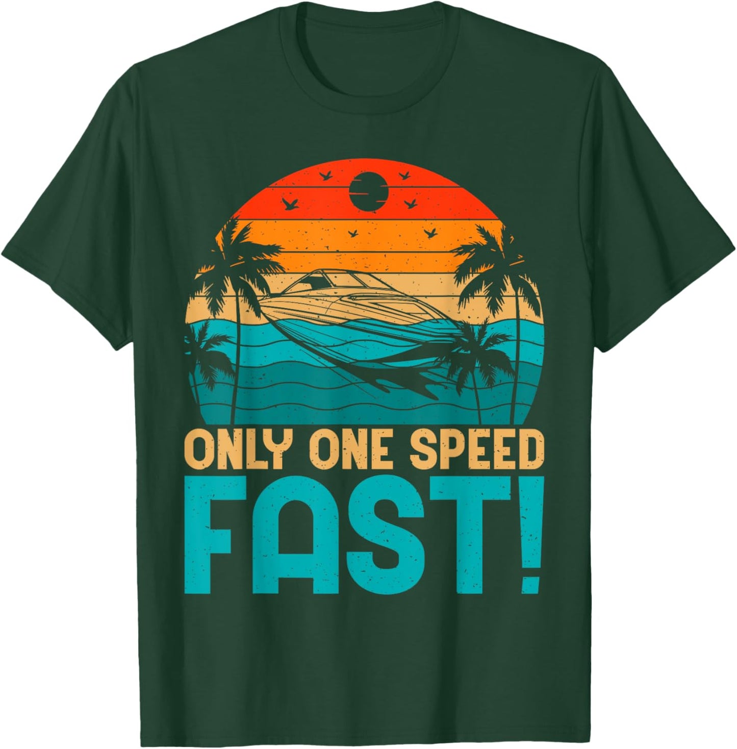 Only One Speed Fast Boat T-Shirt - T-Shirt | Forest
