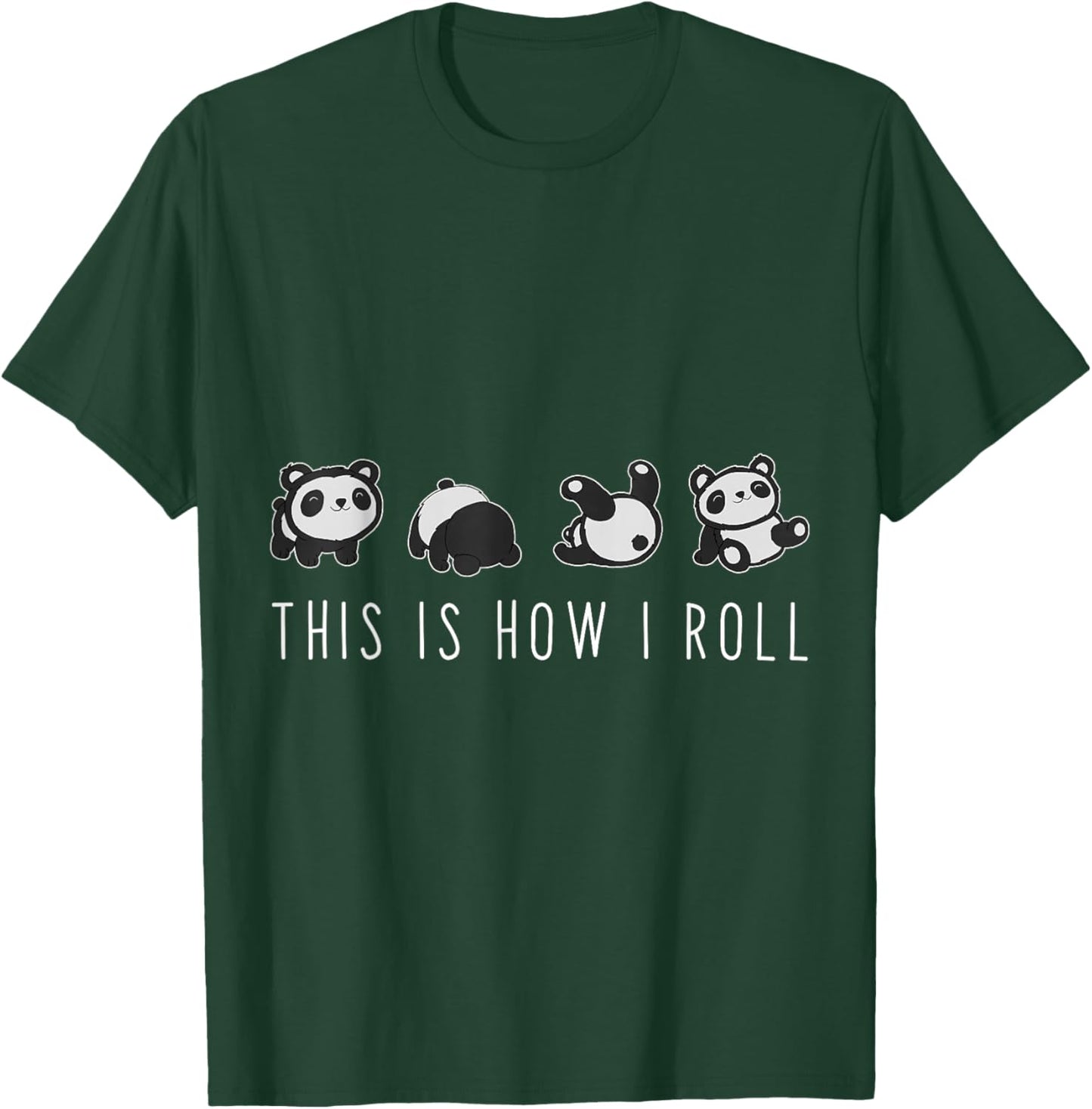 Cute Panda - This is How I Roll T-Shirt - T-Shirt | Forest