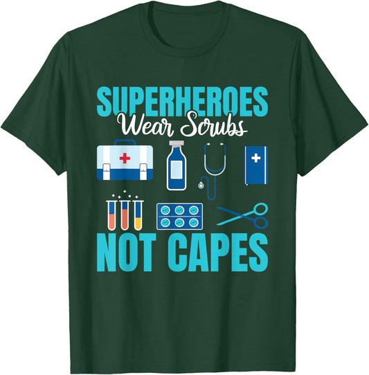 Superheroes Wear Scrubs Not Capes cute women Emergency Room T-Shirt - T-Shirt | Forest