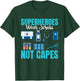 Superheroes Wear Scrubs Not Capes cute women Emergency Room T-Shirt - T-Shirt | Forest